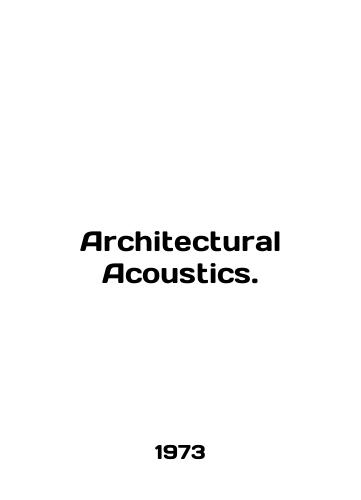 Architectural Acoustics./Architectural Acoustics. In English - landofmagazines.com