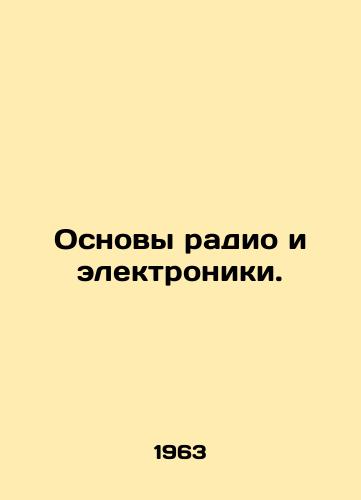 Osnovy radio i elektroniki./Basics of Radio and Electronics. In Russian - landofmagazines.com