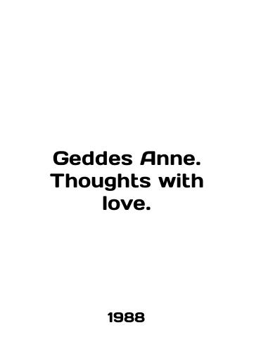 Geddes Anne. Thoughts with love./Geddes Anne. Thoughts with love. In English - landofmagazines.com