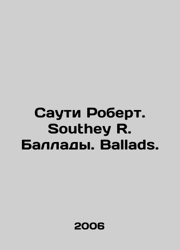 Sauti Robert. Southey R. Ballady. Ballads./Souty Robert. Southey R. Ballads. Ballads. In English - landofmagazines.com