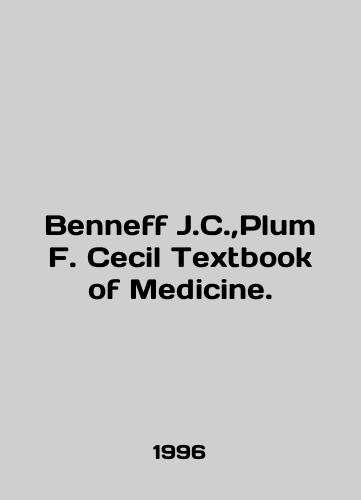 Benneff J.C., Plum F. Cecil Textbook of Medicine./Benneff J.C.,  Plum F. Cecil Textbook of Medicine. In English - landofmagazines.com