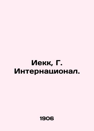 Iekk, G. Internatsional./Jeck, G. International. In Russian - landofmagazines.com