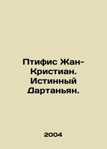 Ptifis Zhan-Kristian. Istinnyy Dartanyan./The Birds of Jean-Christian. True Dartanyan. In Russian - landofmagazines.com