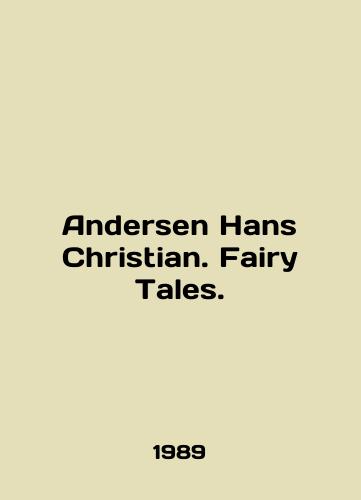 Andersen Hans Christian. Fairy Tales./Andersen Hans Christian. Fairy Tales. In English - landofmagazines.com