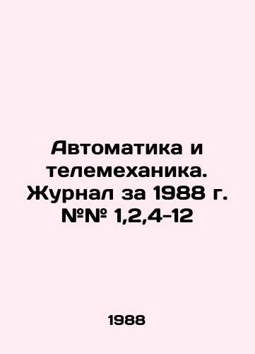 Avtomatika i telemekhanika. Zhurnal za 1988 g. ## 1,2,4-12/Automation and telemechanics. Journal of 1988 # # 1,2,4-12 In Russian - landofmagazines.com
