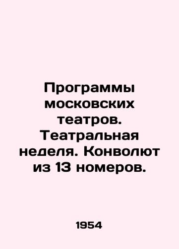 Programmy moskovskikh teatrov. Teatralnaya nedelya. Konvolyut iz 13 nomerov./Programs of Moscow theatres. Theatre week. Convolutee of 13 numbers. In Russian - landofmagazines.com