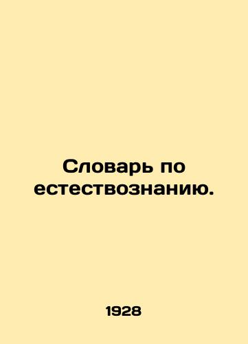 Slovar po estestvoznaniyu./Dictionary of Natural Sciences. In Russian - landofmagazines.com