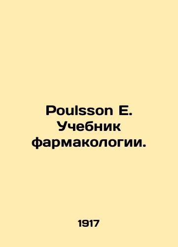 Poulsson E. Uchebnik farmakologii./Paulsson E. Textbook of Pharmacology. In Russian - landofmagazines.com