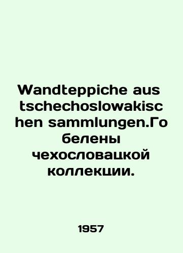 Wandteppiche aus tschechoslowakischen sammlungen.Gobeleny chekhoslovatskoy kollektsii./Wandteppiche aus tschechosloslovakischen sammlungen.Tapestry of the Czechoslovak collection. In Russian - landofmagazines.com