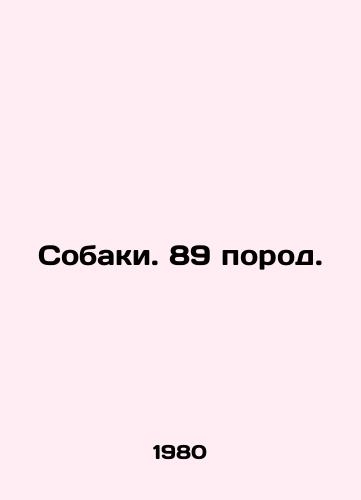 Sobaki. 89 porod./Dogs. 89 breeds. In Polish - landofmagazines.com