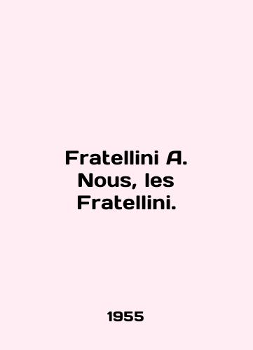 Fratellini A. Nous, les Fratellini./Fratellini A. Nous, les Fratellini. In English - landofmagazines.com