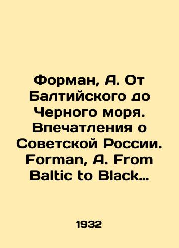 Forman, A. Ot Baltiyskogo do Chernogo morya. Vpechatleniya o Sovetskoy Rossii. Forman, A. From Baltic to Black sea. Impressions of Soviet Russia today. Na angl. yaz. London: Sampson Low, Marston and Co., LTD, 193/Forman, A. From the Baltic to the Black Sea. Impressions of Soviet Russia. Forman, A. From Baltic to Black sea. Impressions of Soviet Russia today. London: Sampson Low, Marston and Co., LTD, 193 - landofmagazines.com