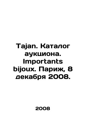 Tajan. Katalog auktsiona. Importants bijoux. Parizh, 8 dekabrya 2008./Tajan. Auction catalogue. Importants bijoux. Paris, December 8, 2008. - landofmagazines.com