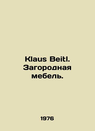 Klaus Beitl. Zagorodnaya mebel./Klaus Beitl. Country furniture. In Russian - landofmagazines.com