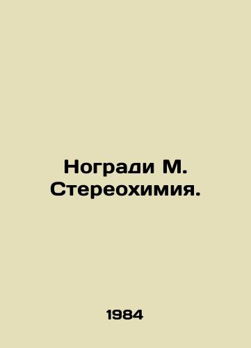 Nogradi M. Stereokhimiya./Nogradi M. Stereochemistry. In Russian - landofmagazines.com