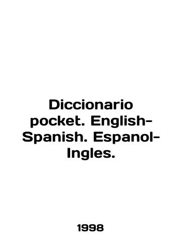 Diccionario pocket. English-Spanish. Espanol-Ingles./Diccionario pocket. English-Spanish. Espanol-Ingles. In English - landofmagazines.com