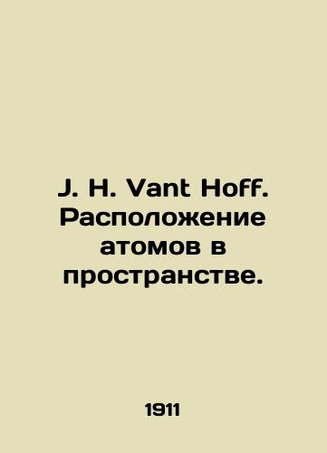 J. H. Vant Hoff. Raspolozhenie atomov v prostranstve./J. H. Vant Hoff. The location of atoms in space. In Russian - landofmagazines.com