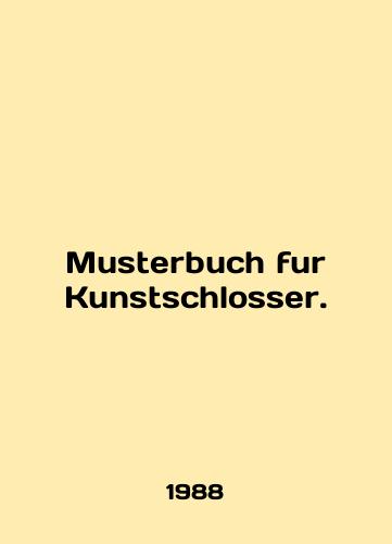 Musterbuch fur Kunstschlosser./Musterbuch fur Kunstschlosser. In English - landofmagazines.com