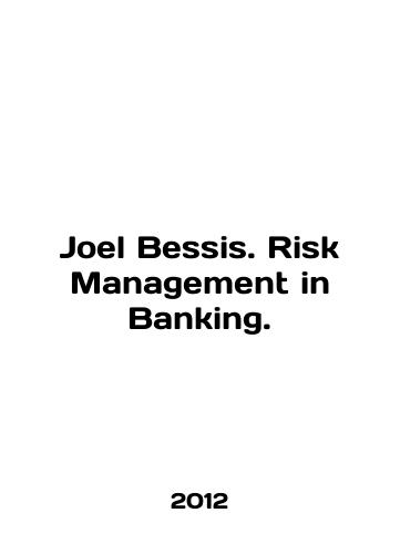 Joel Bessis. Risk Management in Banking./Joel Bessis. Risk Management in Banking. In English - landofmagazines.com