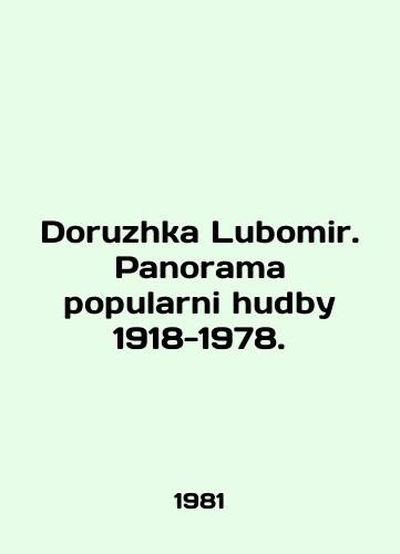 Doruzhka Lubomir. Panorama popularni hudby 1918-1978./Doruzhka Lubomir. Panorama popular hudby 1918-1978. In English - landofmagazines.com