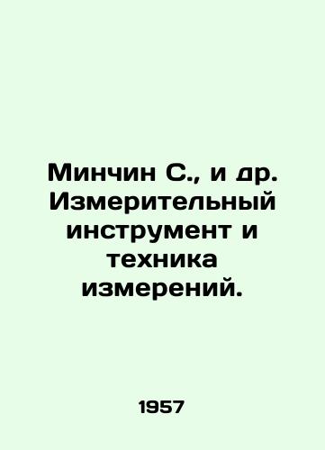 Minchin S.,  i dr. Izmeritelnyy instrument i tekhnika izmereniy./Minchin S. et al. Measuring instrument and measurement technique. In Russian - landofmagazines.com