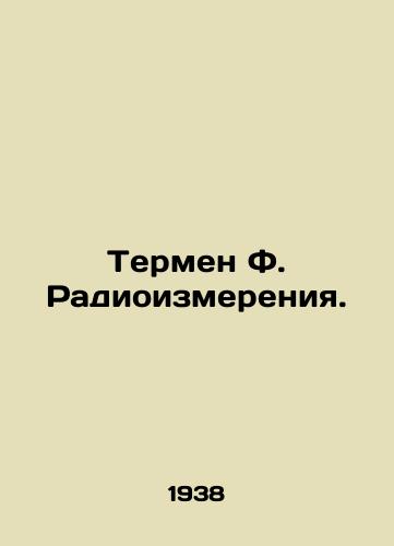 Termen F. Radioizmereniya./Thermen F. Radio measurements. In Russian - landofmagazines.com