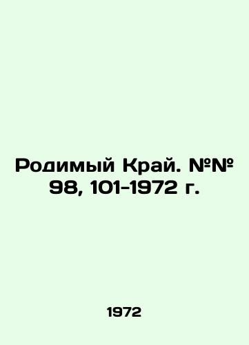 Rodimyy Kray. ## 98, 101-1972 g./Native Krai. # # 98, 101-1972. In Russian - landofmagazines.com