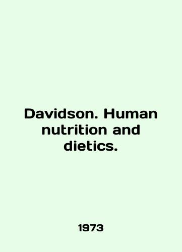 Davidson. Human nutrition and dietics./Davidson. Human nutrition and nutrition. In English - landofmagazines.com