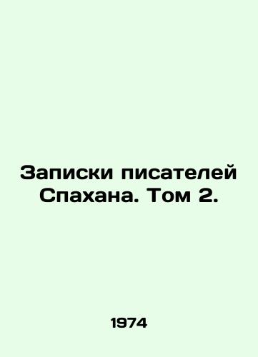 Zapiski pisateley Spakhana. Tom 2./Notes by Spakhans Writers. Volume 2. In Russian - landofmagazines.com