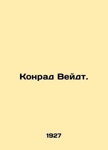 Konrad Veydt./Konrad Weidt. In Russian - landofmagazines.com