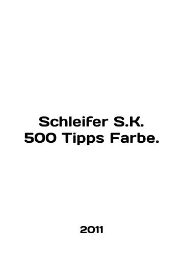 Schleifer S.K. 500 Tipps Farbe./Schleifer S.K. 500 Tipps Farbe. In English - landofmagazines.com
