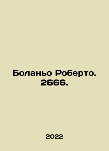 Bolano Roberto. 2666./Bolano Roberto. 2666. - landofmagazines.com