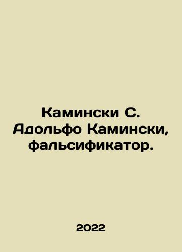 Kaminski S. Adolfo Kaminski, falsifikator./Kaminski S. Adolfo Kaminski, falsifikator. - landofmagazines.com