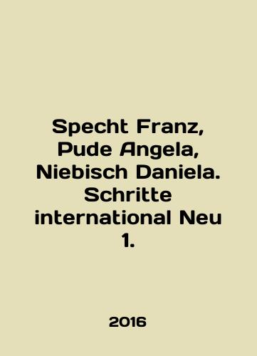 Specht Franz, Pude Angela, Niebisch Daniela. Schritte international Neu 1./Specht Franz, Pude Angela, Niebisch Daniela. Schritte international Neu 1. - landofmagazines.com