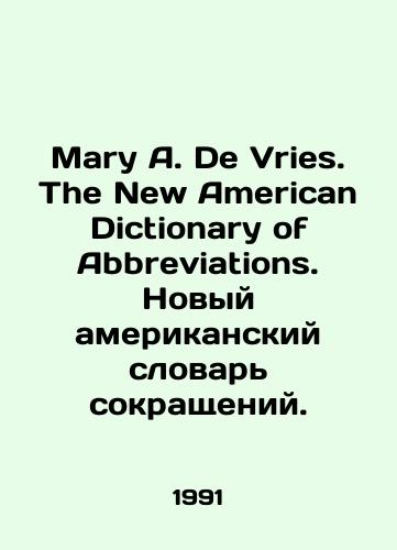 Mary A. De Vries. The New American Dictionary of Abbreviations. Novyy amerikanskiy slovar sokrashcheniy./Mary A. De Vries. The New American Dictionary of Abbreviations. The New American Dictionary of Abbreviations. In Russian - landofmagazines.com