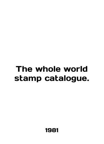 The whole world stamp catalogue./The whole world stamp catalogue. In English - landofmagazines.com