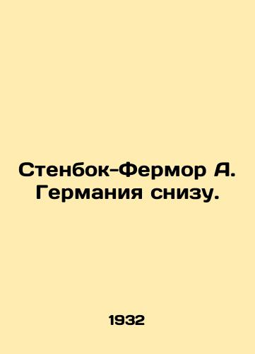 Stenbok-Fermor A. Germaniya snizu./Stenbock-Fermor A. Germany from below. In Russian - landofmagazines.com