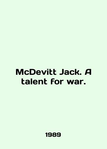McDevitt Jack. A talent for war./McDevitt Jack. A talent for war. In English - landofmagazines.com