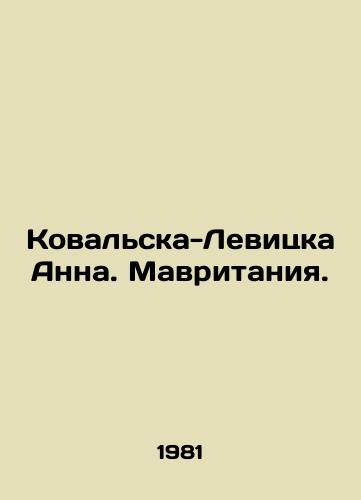 Kovalska-Levitska Anna. Mavritaniya./Kowalska-Levicka Anna. Mauritania. In Russian - landofmagazines.com