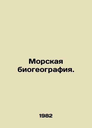 Morskaya biogeografiya./Marine biogeography. In Russian - landofmagazines.com