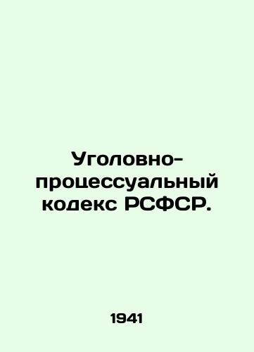 Ugolovno-protsessualnyy kodeks RSFSR./Code of Criminal Procedure of the RSFSR. In Russian - landofmagazines.com