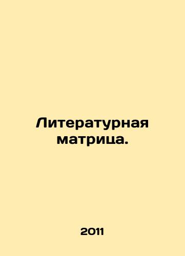 Literaturnaya matritsa./Literary matrix. In Russian - landofmagazines.com