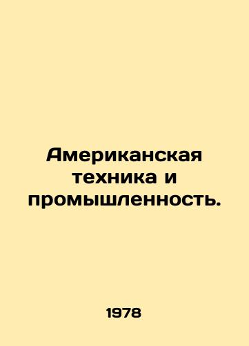 Amerikanskaya tekhnika i promyshlennost./American Technology and Industry. In Russian - landofmagazines.com