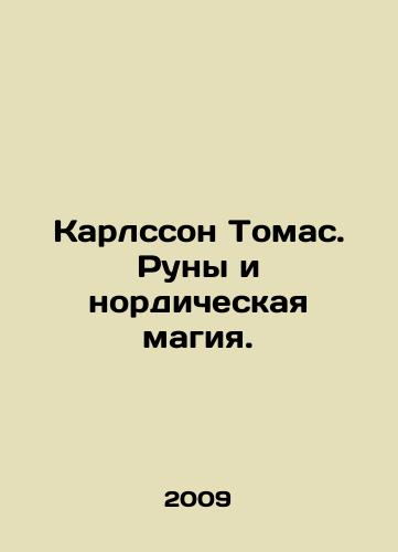 Karlsson Tomas. Runy i nordicheskaya magiya./Karlsson Thomas. Runes and Nordic magic. In Russian - landofmagazines.com