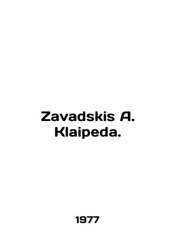 Zavadskis A. Klaipeda./Zavadskis A. Klaipeda. In English - landofmagazines.com