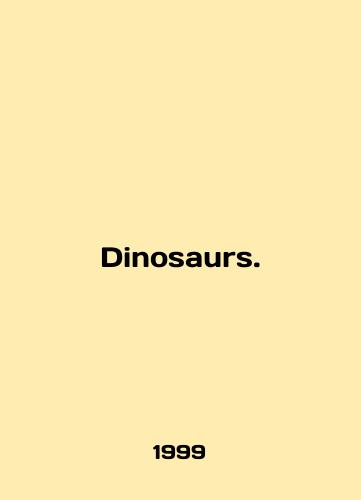 Dinosaurs./Dinosaurs. In English - landofmagazines.com