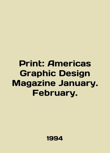 Print: Americas Graphic Design Magazine January. February./Print: Americas Graphic Design Magazine January. February. In English - landofmagazines.com