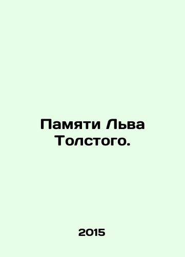 Pamyati Lva Tolstogo./In Memory of Leo Tolstoy. In Russian - landofmagazines.com