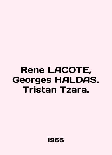 Rene LACOTE, Georges HALDAS. Tristan Tzara./Rene LACOTE, Georges HALDAS. Tristan Tzara. In English - landofmagazines.com
