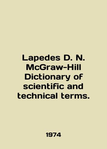 Lapedes D. N. McGraw-Hill Dictionary of scientific and technical terms./Lapedes D. N. McGraw-Hill Dictionary of scientific and technical terms. In English - landofmagazines.com